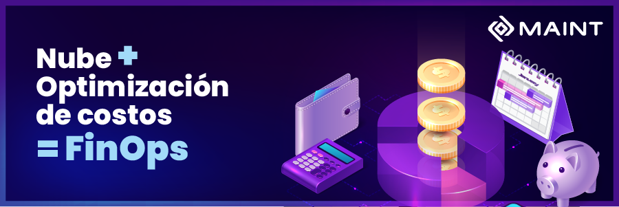 FinOps: El Arte de Ahorrar y Optimizar Recursos en la Nube